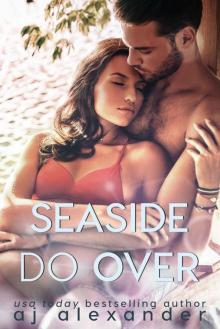 Seaside Do Over: A Second Chance Romance (Dixie Point Book 2)