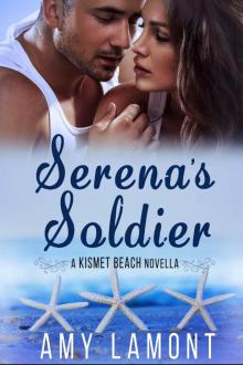 Serena's Soldier: A Kismet Beach Novella