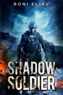 Shadow Soldier: A Military Thriller