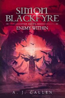 Simon Blackfyre and the Enemy Within