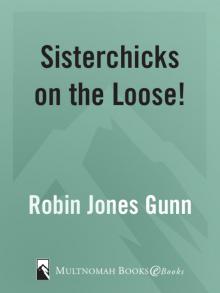 Sisterchicks on the Loose