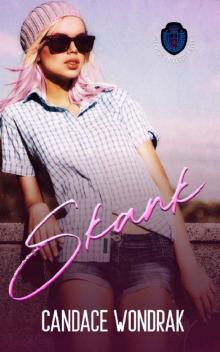 Skank: A Dark College Bully Romance (Hillcrest University Book 3)