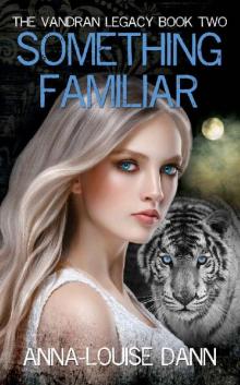 Something Familiar (The Vandran Legacy Book 2)