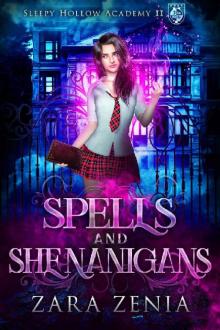 Spells and Shenanigans: A Paranormal Academy Bully Romance (Sleepy Hollow Academy Book 2)