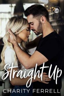 Straight Up (Twisted Fox Book 3)