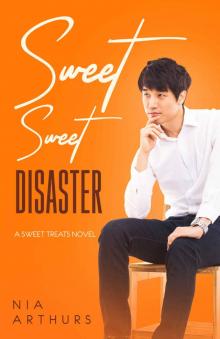 Sweet, Sweet Disaster: An AMBW Romance (Sweet Treats Book 2)