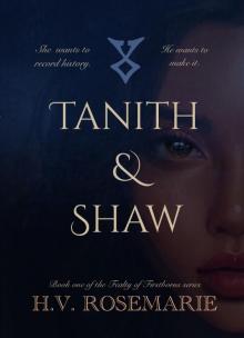 Tanith & Shaw (The Fealty of Firstborns Series Book 1)