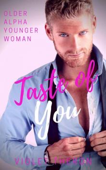 Taste of You: Older Alpha Younger Woman