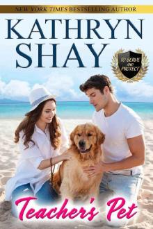 Teacher's Pet (To Serve and Protect Book 6)