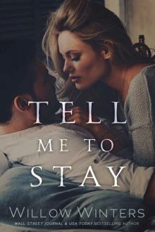 Tell Me To Stay