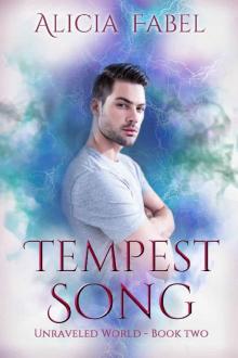 Tempest Song: Unraveled World Book 2