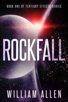 Tertiary Effects Series | Book 1 | Rockfall