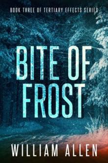 Tertiary Effects Series | Book 3 | Bite of Frost