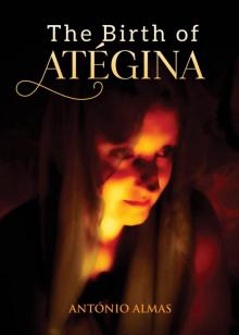 The birth of Atégina