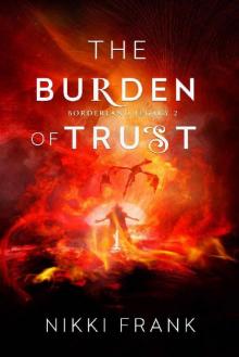 The Burden of Trust