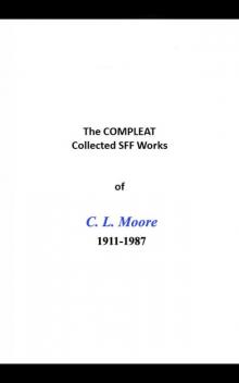 The COMPLEAT Collected SFF Works 1911-1987