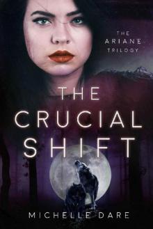 The Crucial Shift (The Ariane Trilogy Book 3)