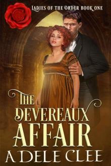 The Devereaux Affair: Ladies of the Order - Book 1