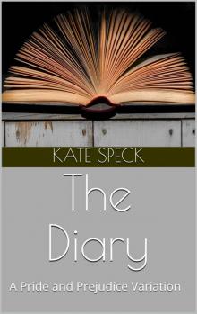 The Diary: A Pride and Prejudice Variation