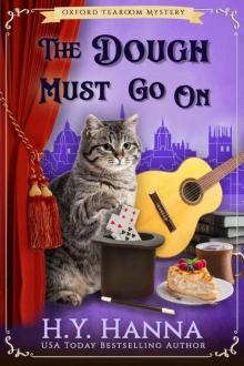 The Dough Must Go On (Oxford Tearoom Mysteries ~ Book 9)