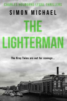 The Lighterman: The Kray Twins are out for revenge... (Charles Holborne Legal Thrillers Book 3)