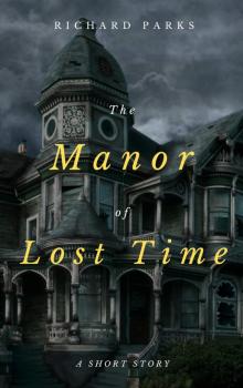 The Manor of Lost Time