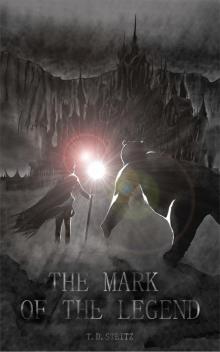 The Mark of the Legend: Book One of the Mark Trilogy