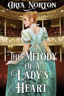 The Melody of A Lady's Heart: A Historical Regency Romance Book