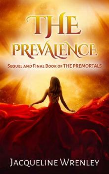 The Prevalence: Sequel and Final Book of The Premortals (The Premortals Series 2)