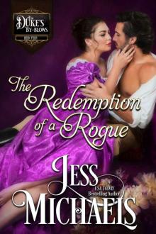 The Redemption of a Rogue: The Duke’s By-Blows Book 4