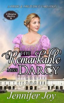 The Remarkable Miss Darcy