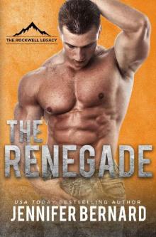 The Renegade (The Rockwell Legacy Book 3)