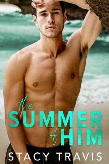 The Summer of Him