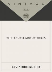 The Truth About Celia