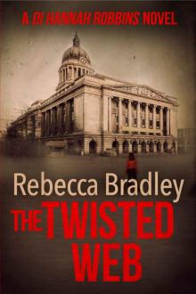 The Twisted Web (Detective Hannah Robbins Crime Series book 4)