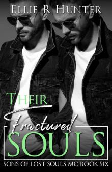 Their Fractured Souls: Sons Of Lost Soul MC Book Six