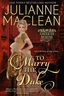 To Marry the Duke (American Heiress Trilogy Book 1)