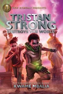 Tristan Strong Destroys the World