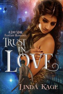 Trust In Love: A Love Mark Romance