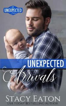 Unexpected Arrivals (The Unexpected Series Book 2)