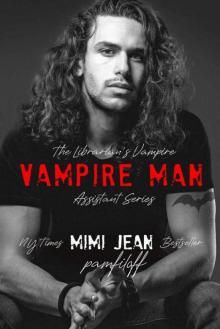 VAMPIRE MAN (The Librarian's Vampire Assistant Book 6)