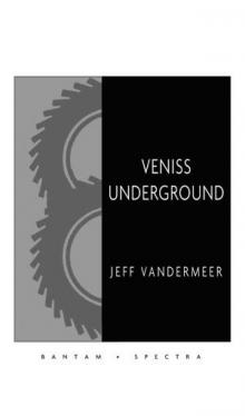 Veniss Underground