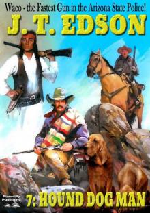 Waco 7: Hound Dog Man (A Waco Western)