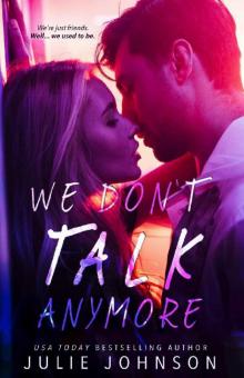 We Don't Talk Anymore (The Don't Duet Book 1)