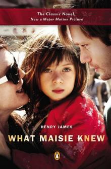 What Maisie Knew (Henry James Collection)