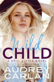 Wild Child (A Soul Sister Novel Book 1)