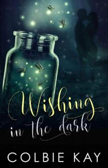 Wishing in the Dark