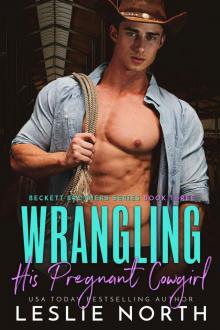 Wrangling His Pregnant Cowgirl: Beckett Brothers Book Three