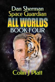 Dan Sherman Space Guardian All Worlds Book Four