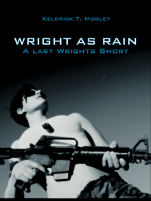 Wright As Rain: A Last Wrights Short